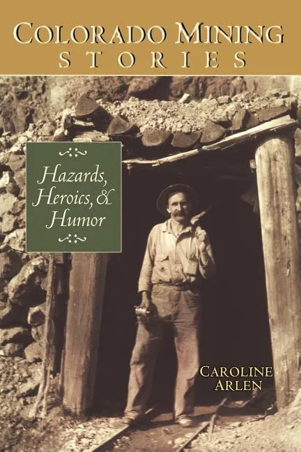 Colorado Mining Stories - Paperback