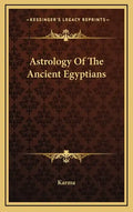 Astrology of the Ancient Egyptians - Hardcover