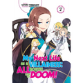My Next Life as a Villainess: All Routes Lead to Doom! Volume 7 (Light Novel) - Paperback