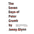 The Seven Days of Peter Crumb - Paperback