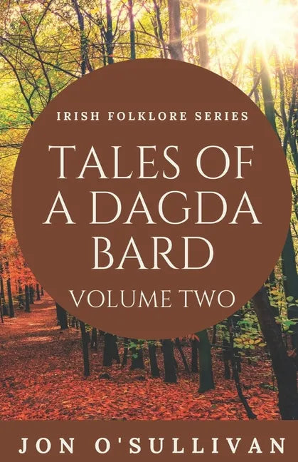 Tales of a Dagda Bard - Volume Two - Paperback