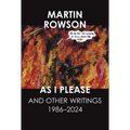 As I Please: And Other Writings, 1986-2024 - Hardcover