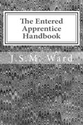 The Entered Apprentice Handbook - Paperback
