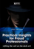 Practical Insights for Fraud Professionals: Lifting the veil on the dark art - Paperback