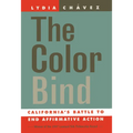 The Color Bind: California's Battle to End Affirmative Action - Paperback