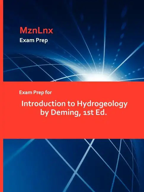 Exam Prep for Introduction to Hydrogeology by Deming, 1st Ed. - Paperback