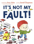 It's Not My Fault! - Hardcover