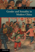 Gender and Sexuality in Modern Chinese History - Paperback