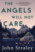 The Angels Will Not Care - Paperback