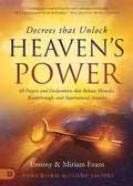 Decrees that Unlock Heaven's Power: 40 Prayers and Declarations that Release Miracles, Breakthrough, and Supernatural Answers - Paperback