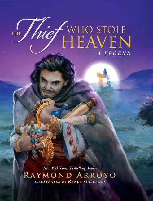 The Thief Who Stole Heaven: A Legend - Hardcover