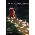 Dark Matter: Women Witnessing: Dreams Before Extinction - Paperback