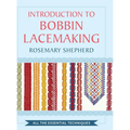 An Introduction to Bobbin Lace Making - Hardcover