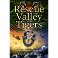 Rescue in the Valley of the Tigers - Paperback