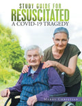 Study Guide for Resuscitated: A Covid-19 Tragedy - Paperback