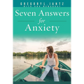 Seven Answers for Anxiety - Paperback