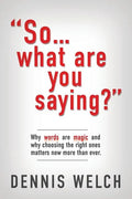 So...What Are You Saying? - Paperback