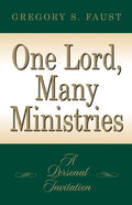 One Lord, Many Ministries - Paperback