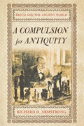A Compulsion for Antiquity: Freud and the Ancient World - Paperback
