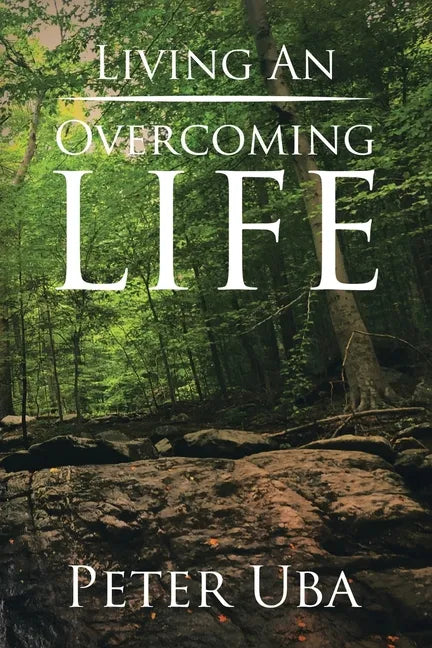 Living an Overcoming Life - Paperback