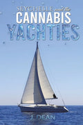 Seychelle and the Cannabis Yachties - Paperback