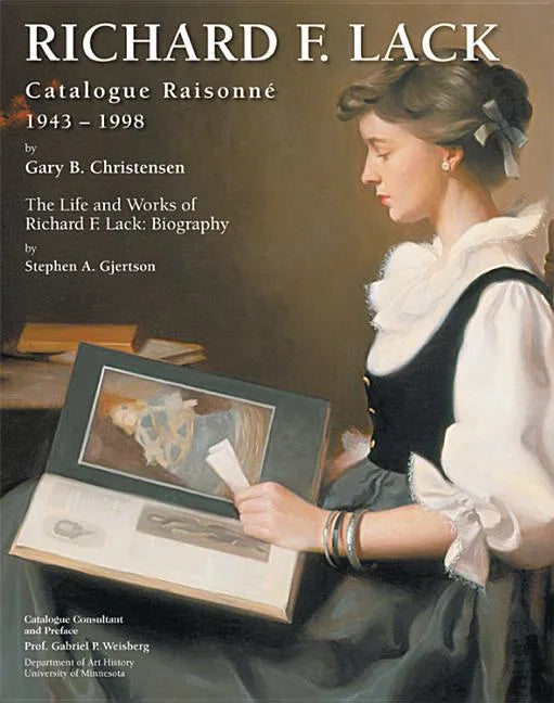 Richard F. Lack Catalogue Raisonne: 1943-1998 - Hardcover