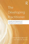 The Developing Practitioner: Growth and Stagnation of Therapists and Counselors - Hardcover
