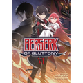 Berserk of Gluttony (Light Novel) Vol. 6 - Paperback