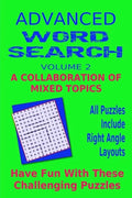 Advanced Word Search Adult Series Volume 2: Collaboration Mixed Topics: Puzzles with right angle word patterns - Paperback