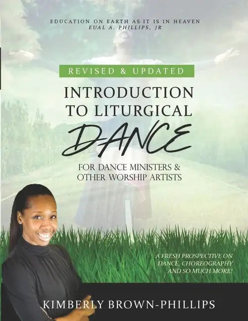 Introduction to Liturgical Dance: 2nd Edition - Paperback