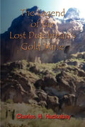 The Legend of the Lost Dutchman's Gold Mine - Paperback