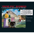 Payne-Ful Business: Charleston's Journey to Truth - Hardcover