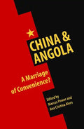 China & Angola: A Marriage of Convenience? - Paperback