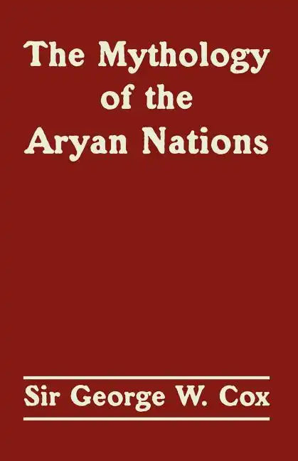 The Mythology of the Aryan Nations - Paperback