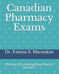 Canadian Pharmacy Exams: Pharmacist Evaluating Exam Practice Volume 1 2021 - Paperback