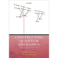 Constructing Quantum Mechanics Volume Two: The Arch, 1923-1927 - Hardcover