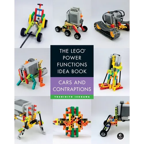 The Lego Power Functions Idea Book, Volume 2: Cars and Contraptions - Paperback