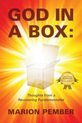 God in a Box: Thoughts from a Recovering Fundamentalist - Paperback