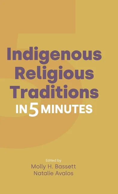 Indigenous Religious Traditions in 5 Minutes - Hardcover