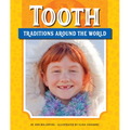 Tooth Traditions Around the World - Library Binding