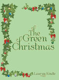 The Green Christmas - Hardcover