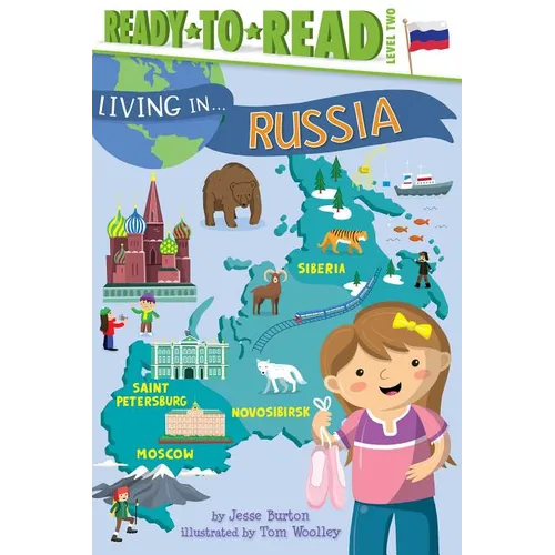 Living in . . . Russia: Ready-To-Read Level 2 - Hardcover