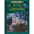 Eerie Education: Scary Schools and Libraries - Library Binding