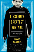 Einstein's Greatest Mistake: A Biography - Paperback