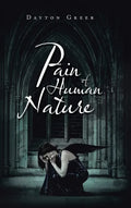 Pain of Human Nature - Hardcover