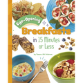 Eye-Opening Breakfasts in 15 Minutes or Less - Hardcover
