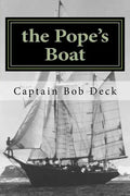 The Pope's Boat: a River Rat on Lake Superior - Paperback