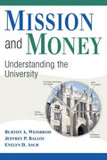 Mission and Money: Understanding the University - Paperback