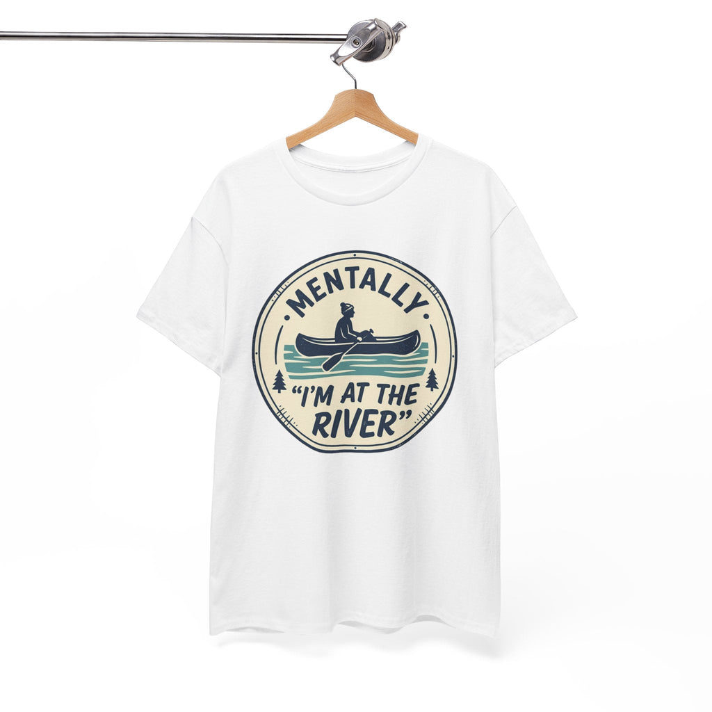 "Mentally I’m At The River" Canoe Graphic Tee