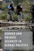 Gender and Private Security in Global Politics - Paperback